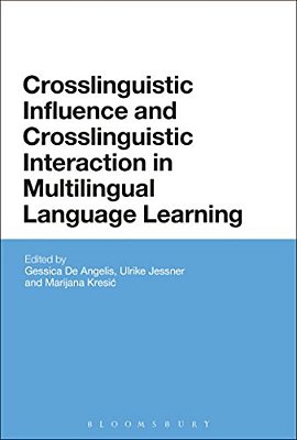 Crosslinguistic Influence And Crosslinguistic Interaction In Multilingual Language Learning-..