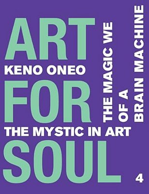 Art For Soul - Work Report 4: Das Magische Wir Einer Brain Machine-..