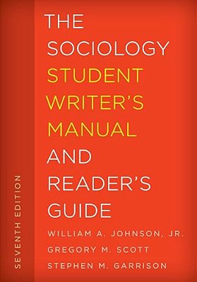 Sociology Student Writer's Manual And Reader's Guide-..