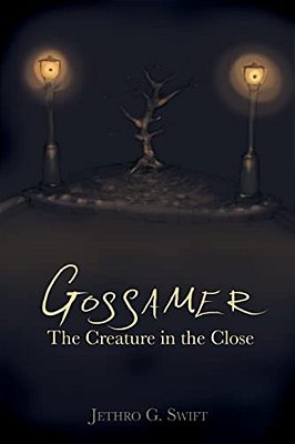 Gossamer: The Creature In The Close-..
