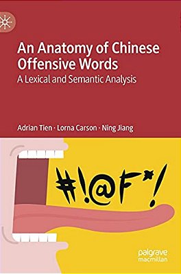 An Anatomy Of Chinese Offensive Words: A Lexical And Semantic Analysis-..