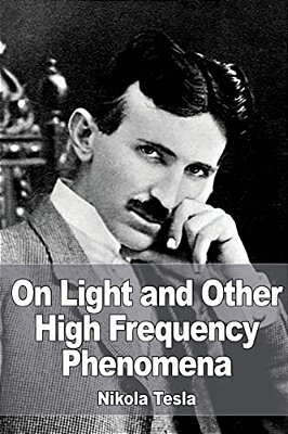 On Light And Other High Frequency Phenomena-..