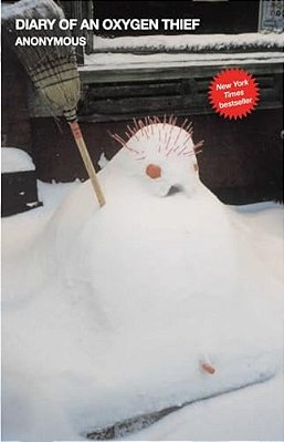 Diary Of An Oxygen Thief-..