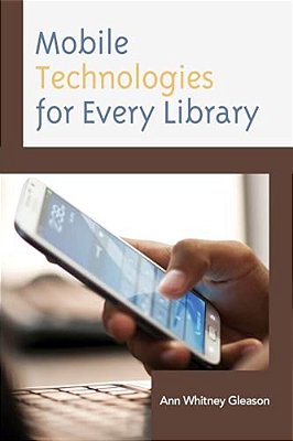 Mobile Technologies For Every Library-..