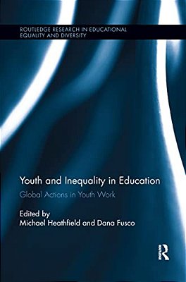 Youth And Inequality In Education: Global Actions In Youth Work-..