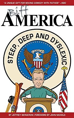 Biff America: Steep, Deep & Dyslexic-..