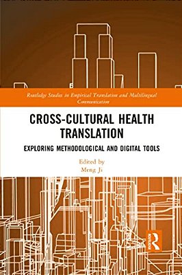 Cross-Cultural Health Translation: Exploring Methodological And Digital Tools-..
