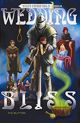 Wedding Bliss: Hero's Sword Vol. 3-..