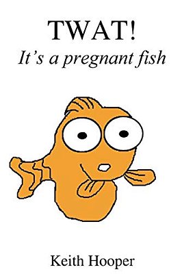 Twat! It's A Pregnant Fish-..