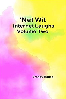 'Net Wit: Internet Laughs 2-..