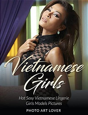 Vietnamese Girls: Hot Sexy Vietnamese Lingerie Girls Models Pictures-..
