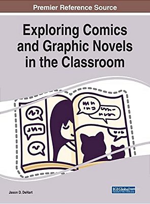 Exploring Comics And Graphic Novels In The Classroom-..