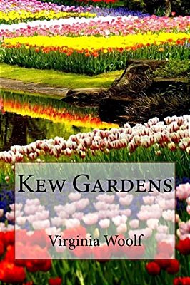 Kew Gardens Virginia Woolf-..