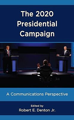 2020 Presidential Campaign: A Communications Perspective-..