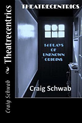 Theatrecentrics: 14 Plays Of Unknown Origins-..