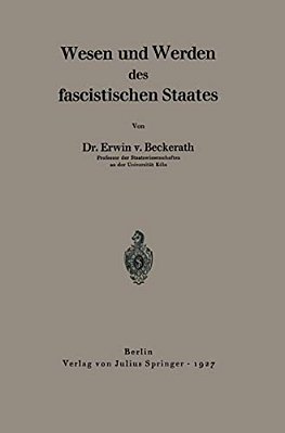 Wesen Und Werden Des Fascistischen Staates-..