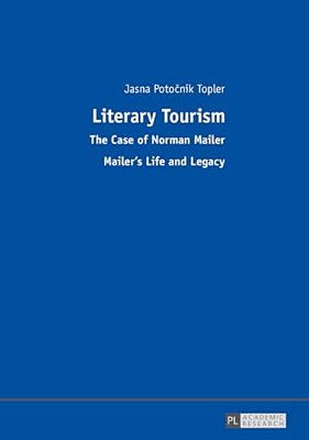Literary Tourism: The Case Of Norman Mailer - Mailer's Life And Legacy-..