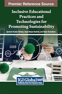 Inclusive Educational Practices And Technologies For Promoting Sustainability-..