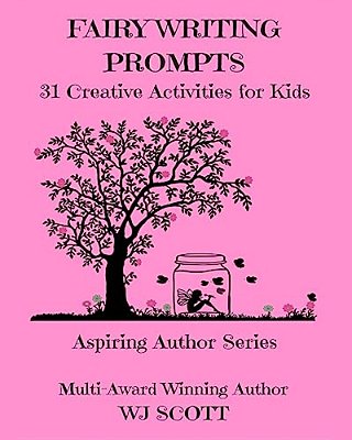 Fairy Writing Prompts: 31 Creative Activities For Kids-..