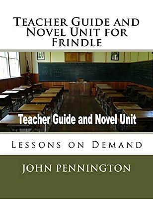 Teacher Guide And Novel Unit For Frindle: Lessons On Demand-..