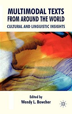 Multimodal Texts From Around The World: Cultural And Linguistic Insights-..