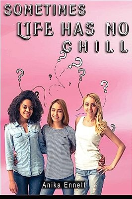 Sometimes Life Has No Chill-..