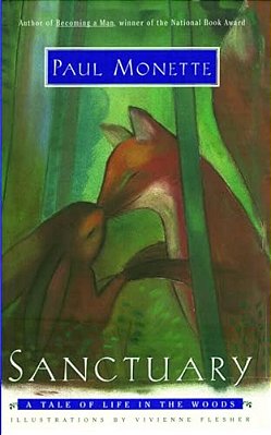 Sanctuary: A Tale Of Life In The Woods-..