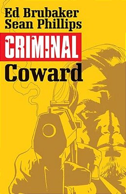 Criminal Volume 1: Coward-..