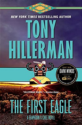 The First Eagle: A Leaphorn And Chee Novel-..