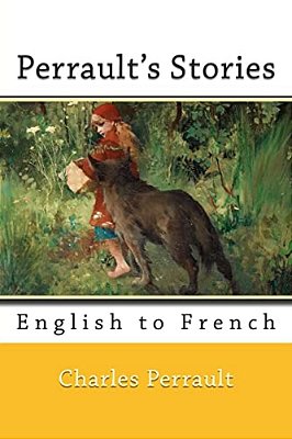 Perrault's Stories: English To French-..