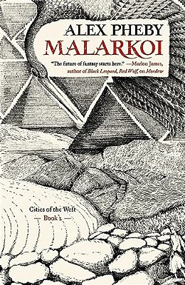 Malarkoi: Cities Of The Weft, Book 2-..