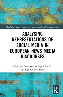 Analysing Representations Of Social Media In European News Media Discourse-..
