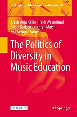 The Politics Of Diversity In Music Education-..