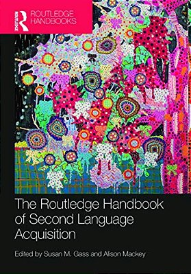 The Routledge Handbook Of Second Language Acquisition-..