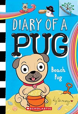 Beach Pug: A Branches Book (Diary Of A Pug #10): Volume 10-..