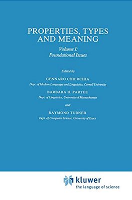 Properties, Types And Meaning: Volume I: Foundational Issues-..