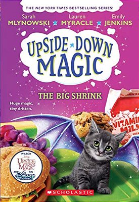 The Big Shrink (Upside-Down Magic #6): Volume 6-..