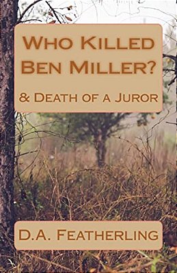 Who Killed Ben Miller?: & Death Of A Juror-..