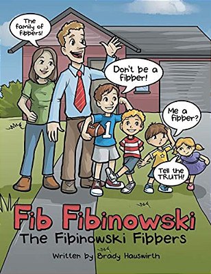 Fib Fibinowski: The Fibinowski Fibbers-..