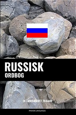 Russisk Ordbog: En Emnebaseret Tilgang-..