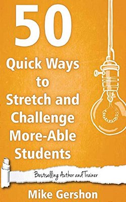 50 Quick Ways To Stretch And Challenge More-Able Students-..