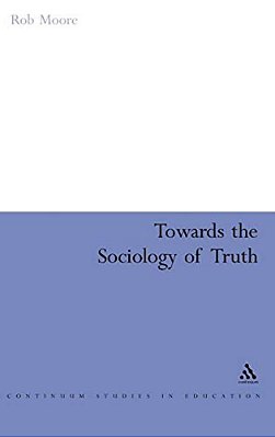 Towards The Sociology Of Truth-..