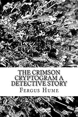 The Crimson Cryptogram A Detective Story-..
