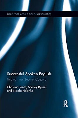 Successful Spoken English: Findings From Learner Corpora-..