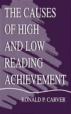 The Causes Of High And Low Reading Achievement-..