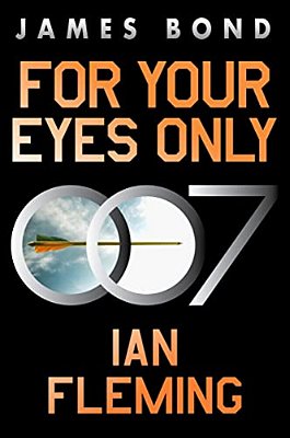 For Your Eyes Only: A James Bond Adventure-..