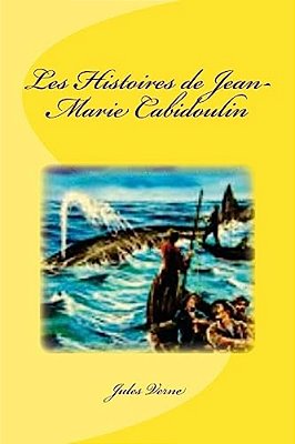 Les Histoires De Jean-Marie Cabidoulin-..