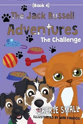 The Jack Russell Adventures (Book 4): The Challenge-..