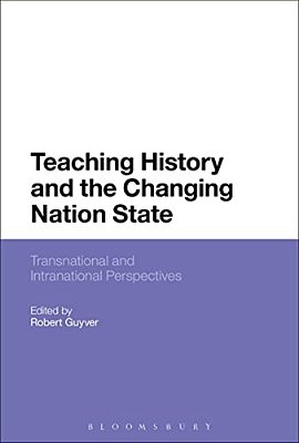 Teaching History And The Changing Nation State-..
