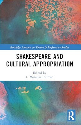 Shakespeare And Cultural Appropriation-..